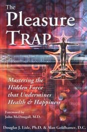 The Pleasure Trap