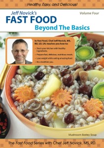 Jeff Novick:Volume 4 Fast Food, beyond the basics