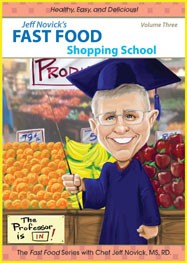 Jeff Novick's Fast Food 3: Shopping School